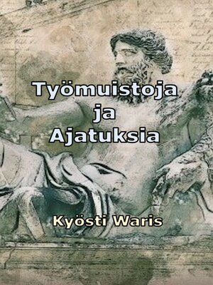 cover image of Työmuistoja ja ajatuksia